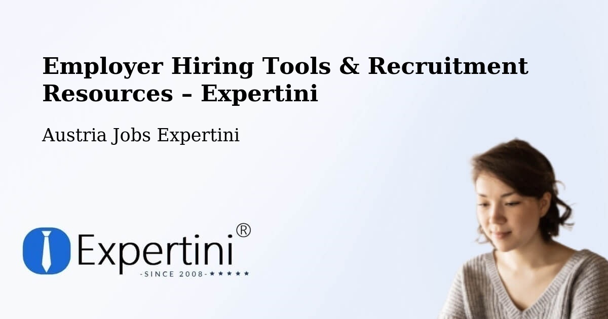 Employer Hiring Tools & Recruitment Resources – Loretto - Loretto, Austria Jobs Expertini