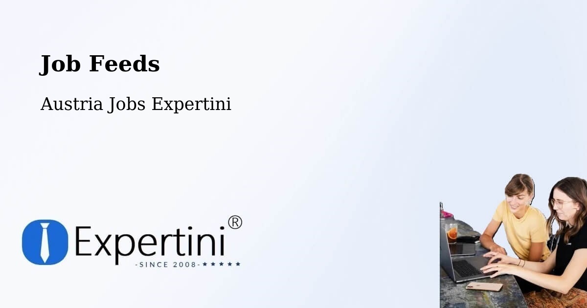 Job Listings Feed – Loretto - Austria Jobs Expertini