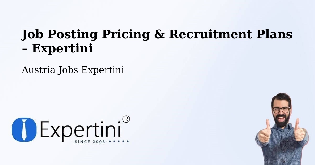 Job Posting Pricing & Recruitment Plans – Loretto - Loretto, Austria Jobs Expertini